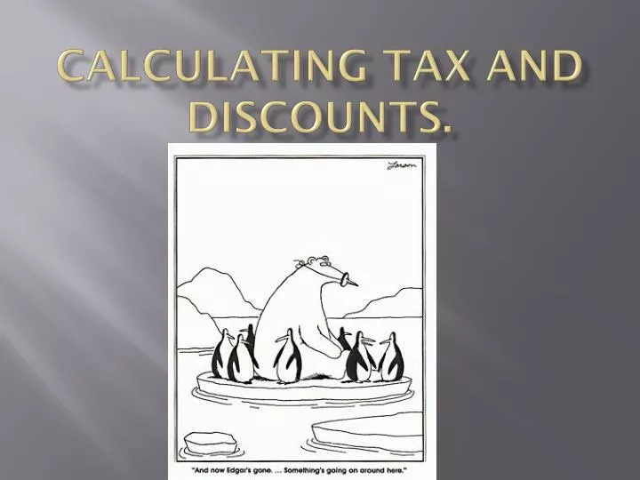 calculating tax and discounts