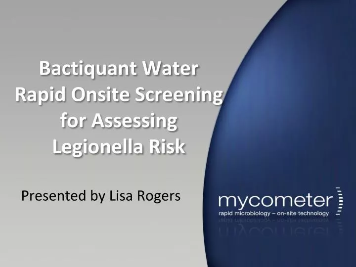 bactiquant water rapid onsite screening for assessing legionella risk
