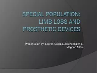 Special Population: Limb Loss and Prosthetic Devices