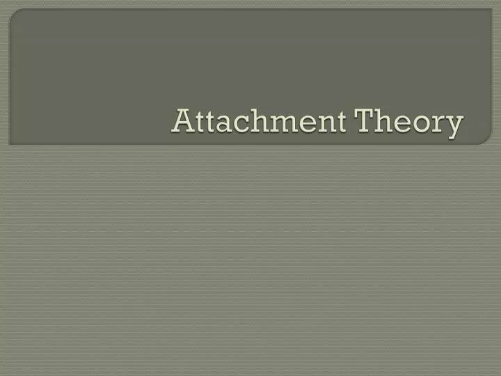 attachment theory