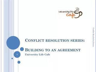 Conflict resolution series: Building to an agreement