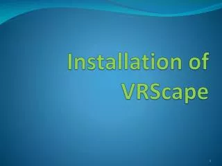 Installation of VRScape