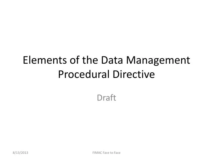 elements of the data management procedural directive