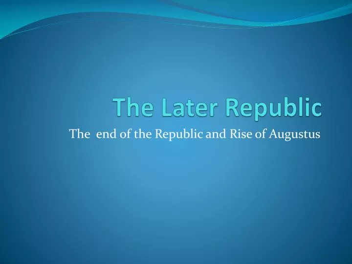 the later republic