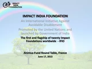 IMPACT INDIA FOUNDATION An International Initiative Against Avoidable Disablement