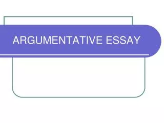 ARGUMENTATIVE ESSAY