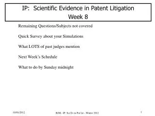 IP: Scientific Evidence in Patent Litigation Week 8