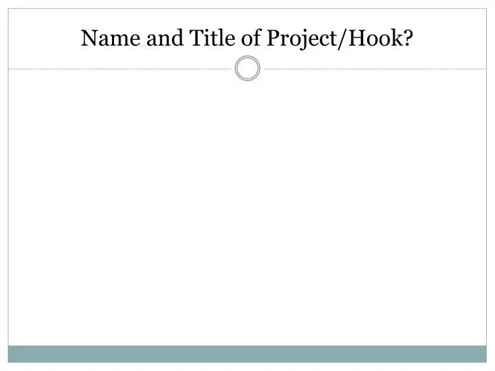 name and title of project hook