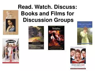 Read. Watch. Discuss: Books and Films for Discussion Groups
