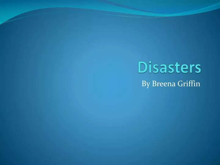 disasters
