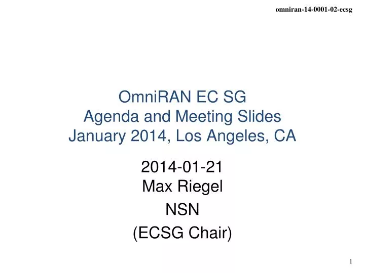 omniran ec sg agenda and meeting slides january 2014 los angeles ca