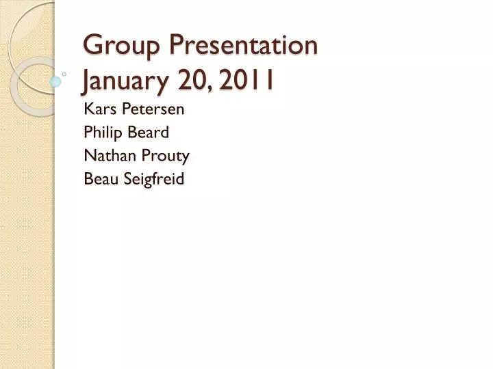 group presentation january 20 2011