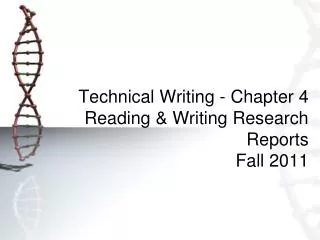 Technical Writing - Chapter 4 Reading &amp; Writing Research Reports Fall 2011