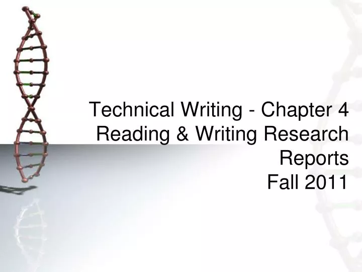 technical writing chapter 4 reading writing research reports fall 2011