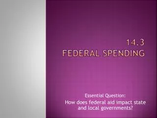 14.3 Federal Spending