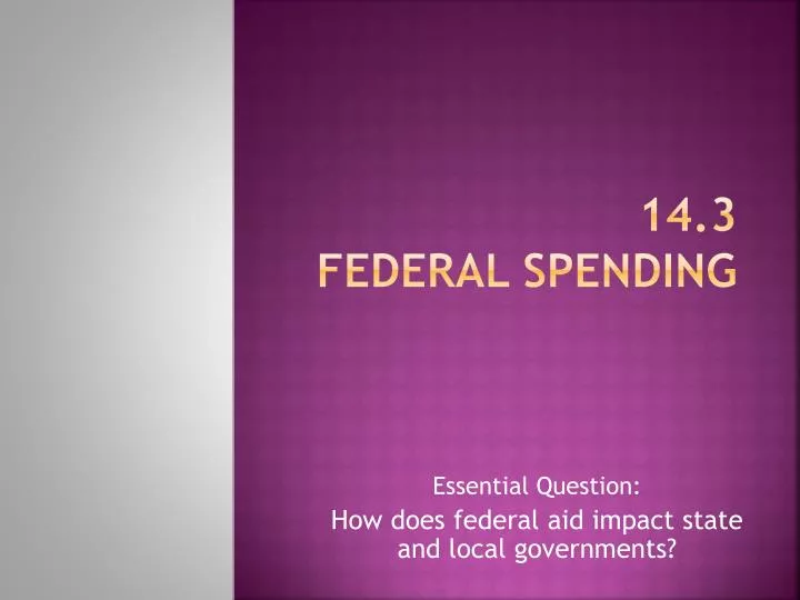 14 3 federal spending