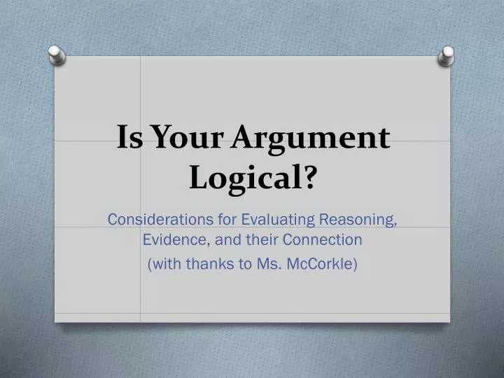 is your argument logical