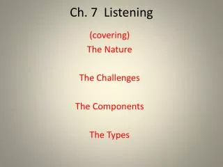 Ch. 7 Listening