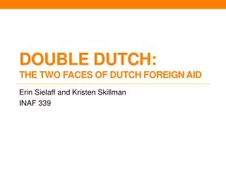 Double Dutch: The Two Faces of Dutch Foreign Aid