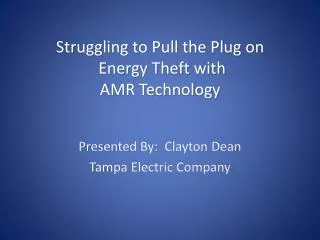 Struggling to Pull the Plug on Energy Theft with AMR Technology