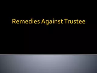 Remedies Against Trustee