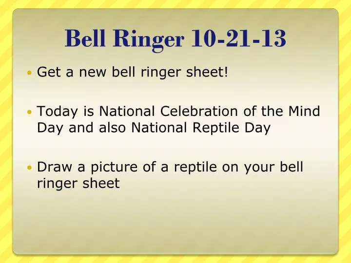 bell ringer 10 21 13