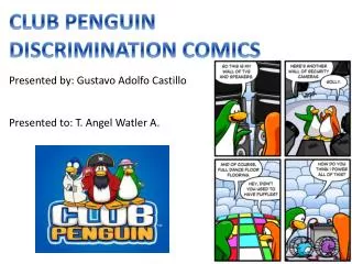 CLUB PENGUIN DISCRIMINATION COMICS