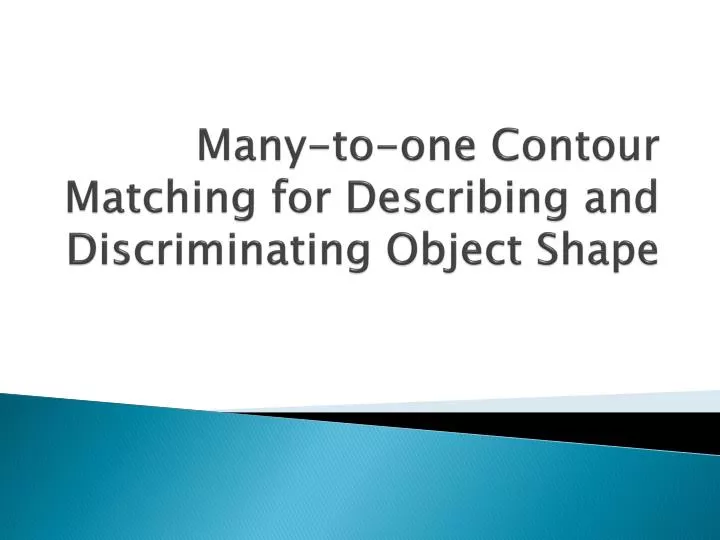 many to one contour matching for describing and discriminating object shape