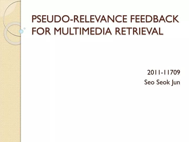 pseudo relevance feedback for multimedia retrieval