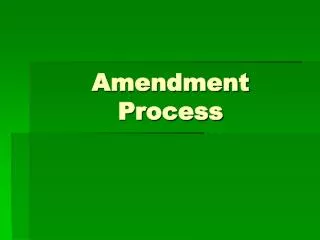 amendment process