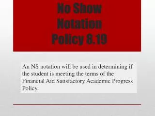 No Show Notation Policy 8.19