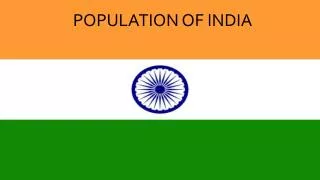 POPULATION OF INDIA