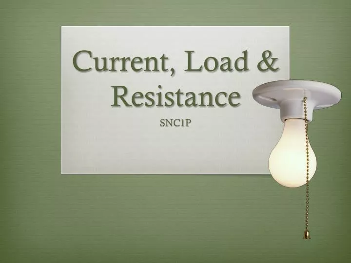current load resistance