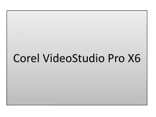 Corel VideoStudio Pro X6