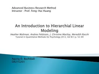 Advanced Business Research Method Intructor : Prof. Feng-Hui Huang