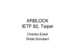 XRBLOCK IETF 82, Taipei