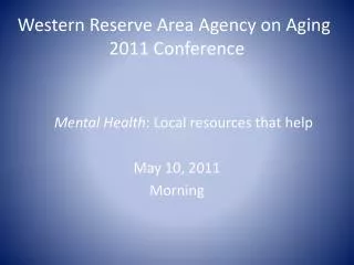 Western Reserve Area Agency on Aging	 2011 Conference