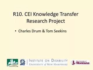 R10. CEI Knowledge Transfer Research Project