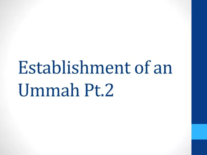 establishment of an ummah pt 2