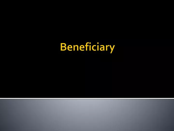 beneficiary