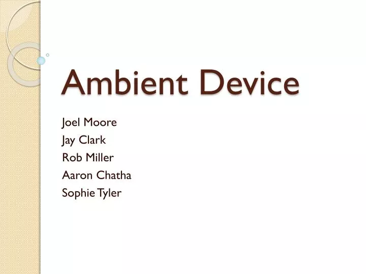 ambient device