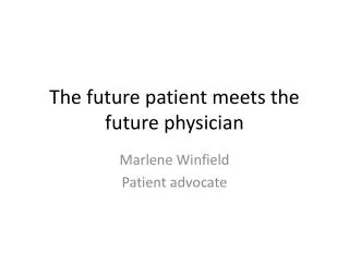 The future patient meets the future physician