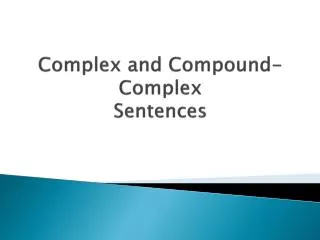 PPT - Compound and Complex Sentences PowerPoint Presentation, free ...