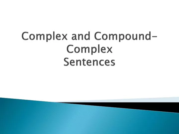 complex and compound complex sentences