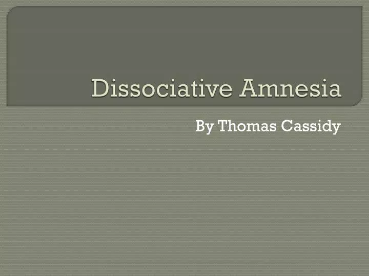 dissociative amnesia