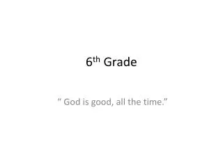 6 th Grade