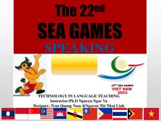 The 22 nd SEA GAMES