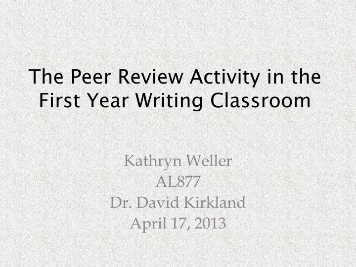 the peer review activity in the first year writing classroom
