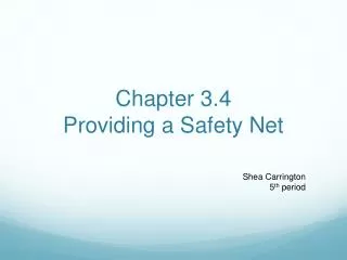 Chapter 3.4 Providing a Safety Net