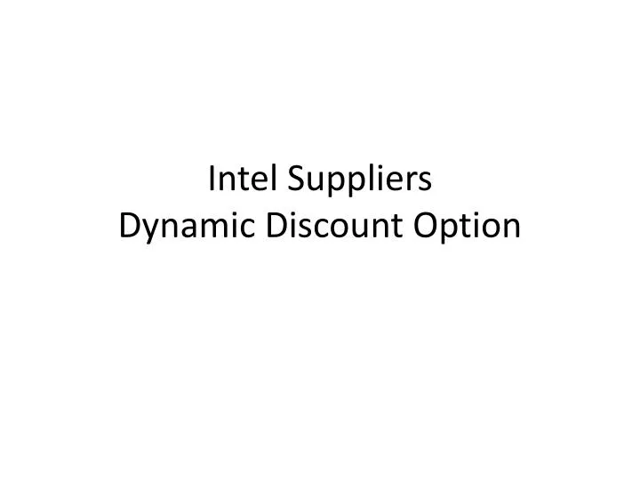 intel suppliers dynamic discount option